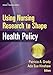 Using Nursing Research to Shape Health Policy
