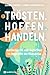 Trösten. Hoffen. Handeln: Gottesdienste und Andachten im Angesicht der Klimakrise Offen und günstig Kaufen-Trösten. Hoffen. Handeln: Gottesdienste und Andachten im Angesicht der Klimakrise