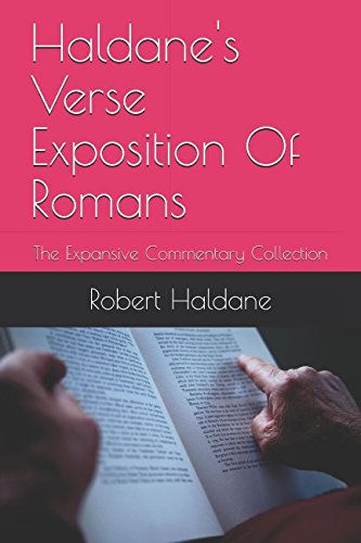 Haldane's Verse Exposition Of Romans: The Expan... 1521451451 Book Cover