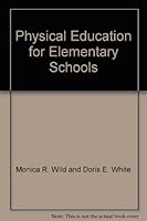Physical Education for Elementary Schools B0017R0BPE Book Cover