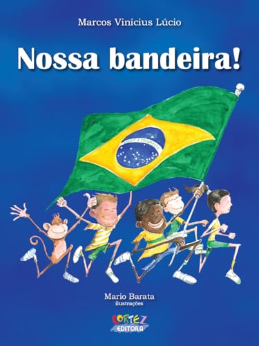 Nossa bandeira!: