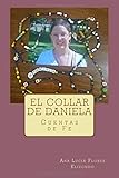 El Collar de Daniela: Cuentas de Fe (Spanish Edition)