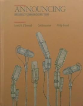 Hardcover Announcing: Broadcast communicating today (Wadsworth series in mass communication) Book