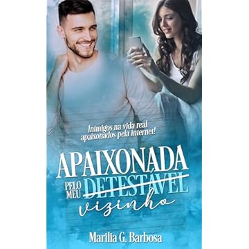 Apaixonada Pelo Meu (Detestável) Vizinho