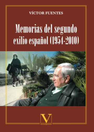 Portada de MEMORIAS DEL SEGUNDO EXILIO ESPAÑOL