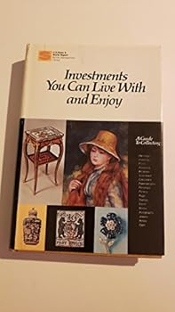 Investments you can live with and enjoy