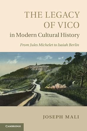 The Legacy of Vico in Modern Cultural History: From Jules Michelet to Isaiah Berlin book cover
