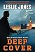 Deep Cover: Duty & Honor Book Three