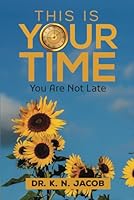 This is Your Time: You are Not Late B0CSX43VN8 Book Cover