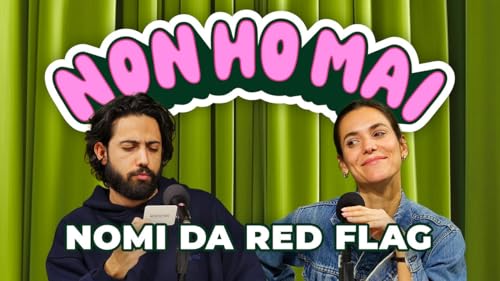 Nomi da "red flag", chat di gruppo e test del QI | Ep.26