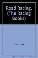 Road Racing. (The Racing Books) 0822504049 Book Cover