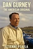 Dan Gurney: The American Original