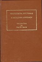 Pentecostal doctrines, a Wesleyan approach B0006DXI4Q Book Cover