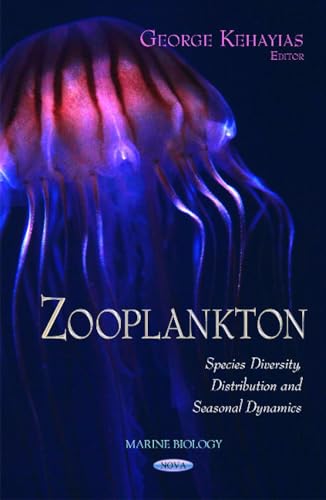 Zooplankton: Species Diversity, Distribution and Seasonal Dynamics (Marine Biology)