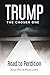 Trump: The Chosen One: Road to Perdition