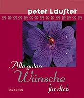Alle guten Wünsche für dich. 3825655024 Book Cover