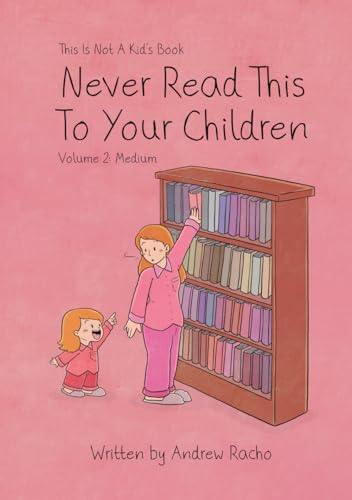 This Is Not A Kid's Book - Never Read This To Y... B0F66P858G Book Cover