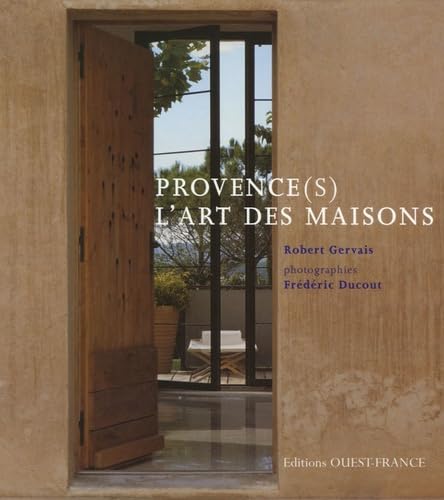 Provence(s) l'art des maisons
