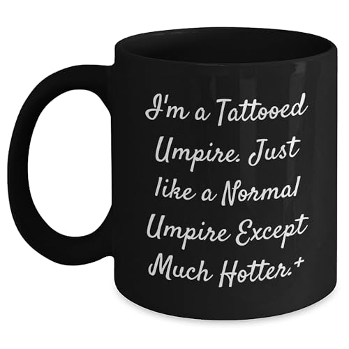 Laughter is the Best Umpire Policy Funny Umpire Quote Black Coffee Mug Gifts from Men Gifts for Umpire Lovers on Valentine's Day Unique Valentine's Day Unique Gifts for Umpire Enthusiasts