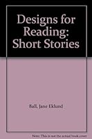 Designs for Reading: Short Stories B000K09MGI Book Cover