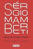 Sérgio Mamberti: Senhor do meu tempo (Portuguese Edition)