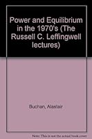 Power and Equilibrium in the 1970's (The Russell C. Leffingwell lectures) 0701119985 Book Cover