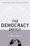 The Democracy Deficit: Taming Globalization Through Law Reform