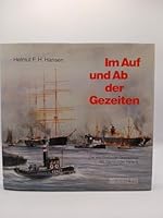 Im Auf und Ab der Gezeiten: Die wechselvolle Geschichte des Hamburger Hafens 3782204727 Book Cover