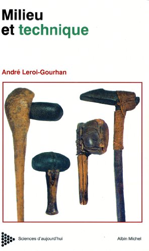 Télécharger Milieu et techniques : Evolution et techniques Gratuit