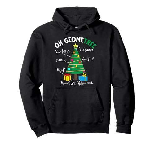 Oh Geometree Christmas Tree Funny Math Geometry Teacher Xmas Pullover Hoodie