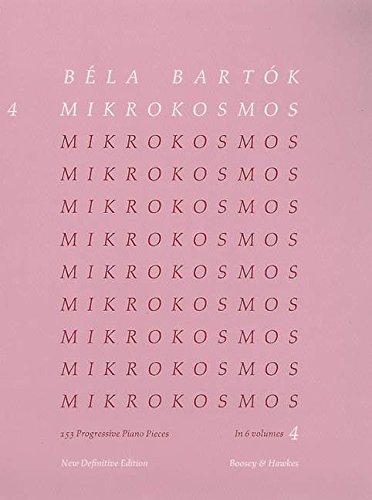 Mikrokosmos, Volume 4: Nos. 97-121: 153 Progressive Piano Pieces/153 Pieces de Piano Progressives/ 153 Klavierstucke, Vom Allerersten Anfang an ... 04 (Mikrokosmos (Boosey & Hawkes))
