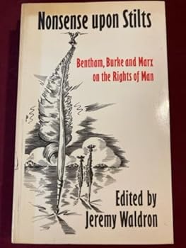 Paperback Nonsense upon Stilts: Bentham, Burke and Marx on the Rights of Man Book