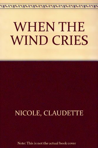 WHEN THE WIND CRIES 0515038229 Book Cover