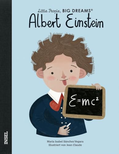 Albert Einstein – Little People, BIG DREAMS (Deutsche Ausgabe): Kinderbuch ab 4 Jahre