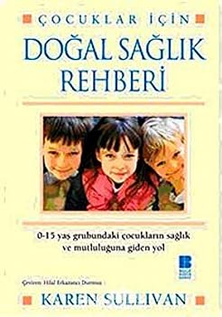 Paperback Cocuklar Icin Dogal Saglik Rehberi [Turkish] Book