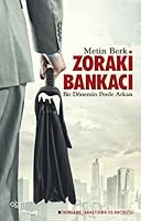 Zoraki Bankaci - Bir Donemin Perde Arkasi 6055171449 Book Cover