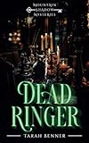 Dead Ringer (Mountain Shadow Mysteries)