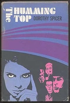 Hardcover The Humming Top by Dorothy Gladys Spicer (1968-06-01) Book