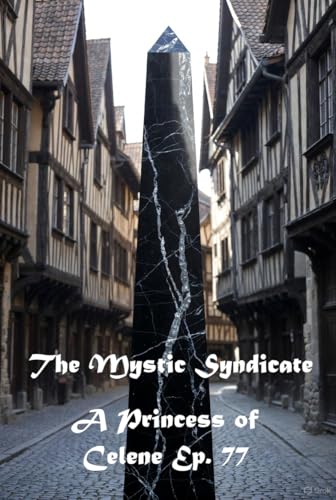 A Princess of Celene Ep 77 - The Coming Storm