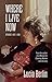 Where I Live Now: Stories 1993-1998