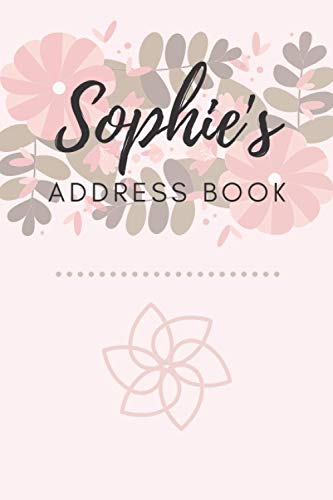 Address Book: Sophie | 6 x 9 Inches | 208 Entries | 104 Pages | Contact Book | Alphabetical with Letter on Each Page | Name | Address | Phone | Numbers | Email | Notes