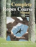 THE COMPLETE ROPES COURSE MANUAL