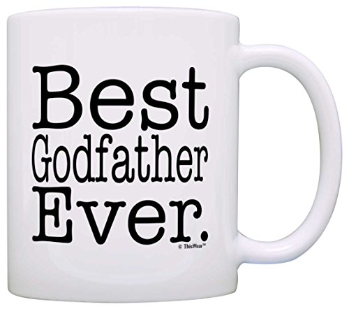 Godfather Gifts Best Godfather Ever Christening Gift Baptism Gift Coffee Mug Tea Cup White - //coolthings.us