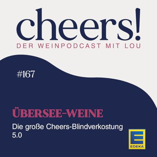 167: Die gro&szlig;e Cheers! Blindverkostung 5.0