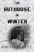 The Outhouse In Winter 1792330480 Book Cover