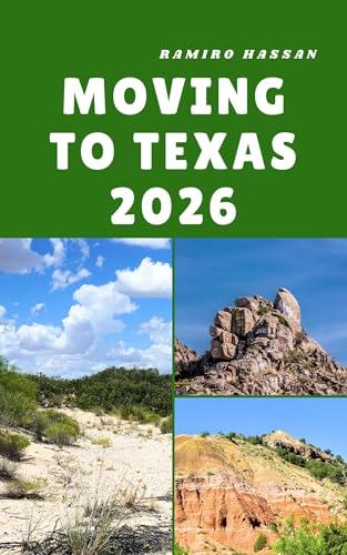MOVING TO TEXAS 2026: Embracing Freedom, Opportunity, and a Fresh Start in the Heart of the Lone Star State