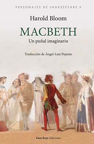 Macbeth: Un puñal imaginario (Personajes de Shakespeare nº 5) (Spanish Edition)
