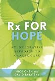 Rx for Hope: An Integrative Approach to Cancer Care