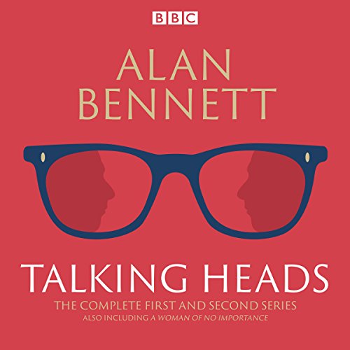 Télécharger The Complete Talking Heads: The classic BBC Radio 4 monologues plus A Woman of No Importance Livre eBook France