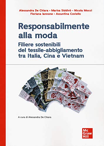 Responsabilmente alla moda: Filiere sostenibili del tessile-abbigliamento tra Italia, Cina e Vietnam